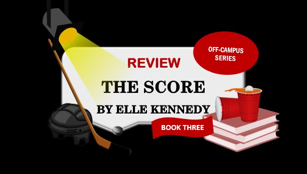 The Score by Elle Kennedy