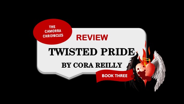 Twisted Pride by Cora Reilly