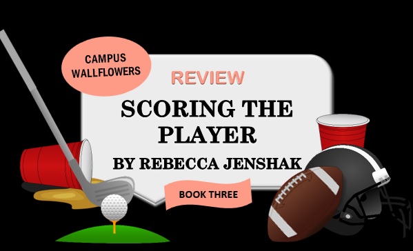 Scoring The Player by Rebecca Jenshak